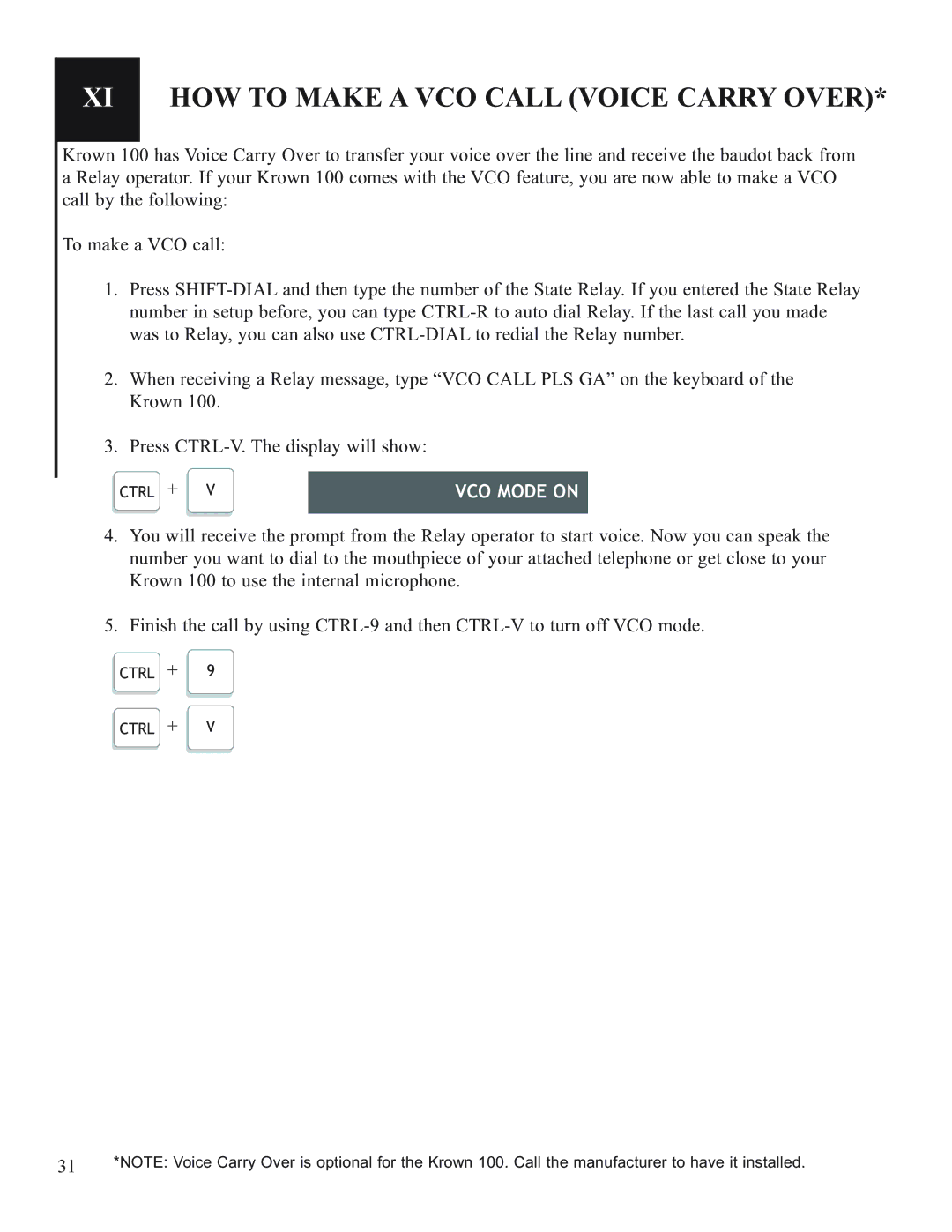 Krown Manufacturing Model Krown 100 manual XI HOW to Make a VCO Call Voice Carry Over, VCO Mode on 