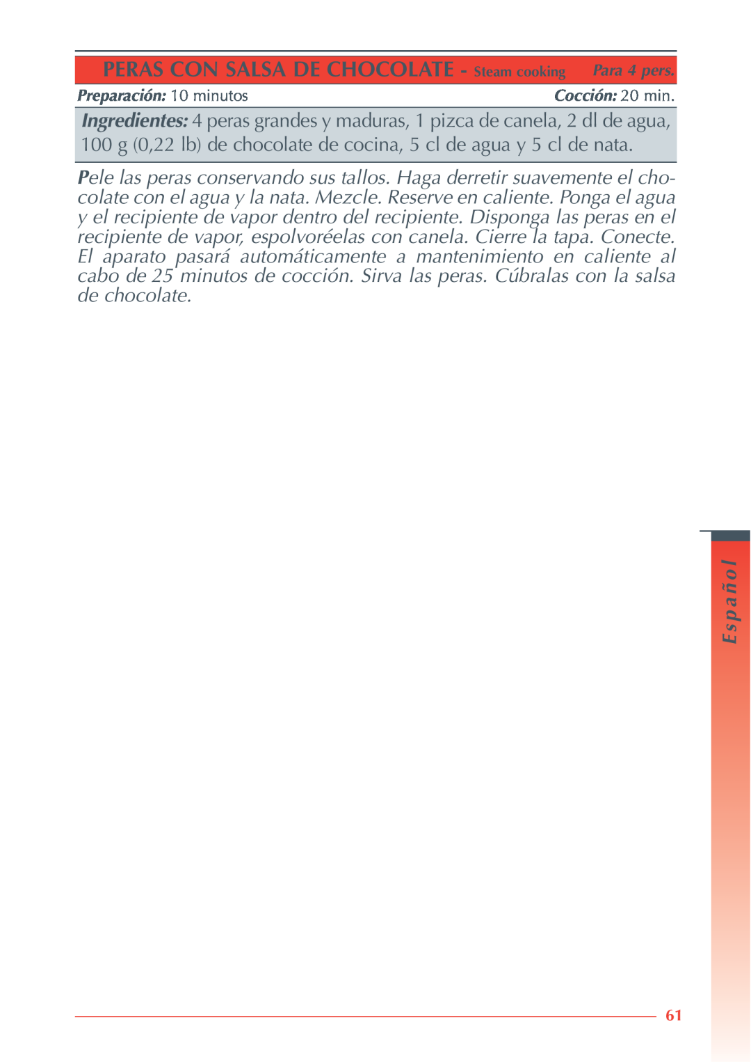 Krups 3.21 manual PERAS CON SALSA DE CHOCOLATE - Steam cooking Para 4 pers, Español 