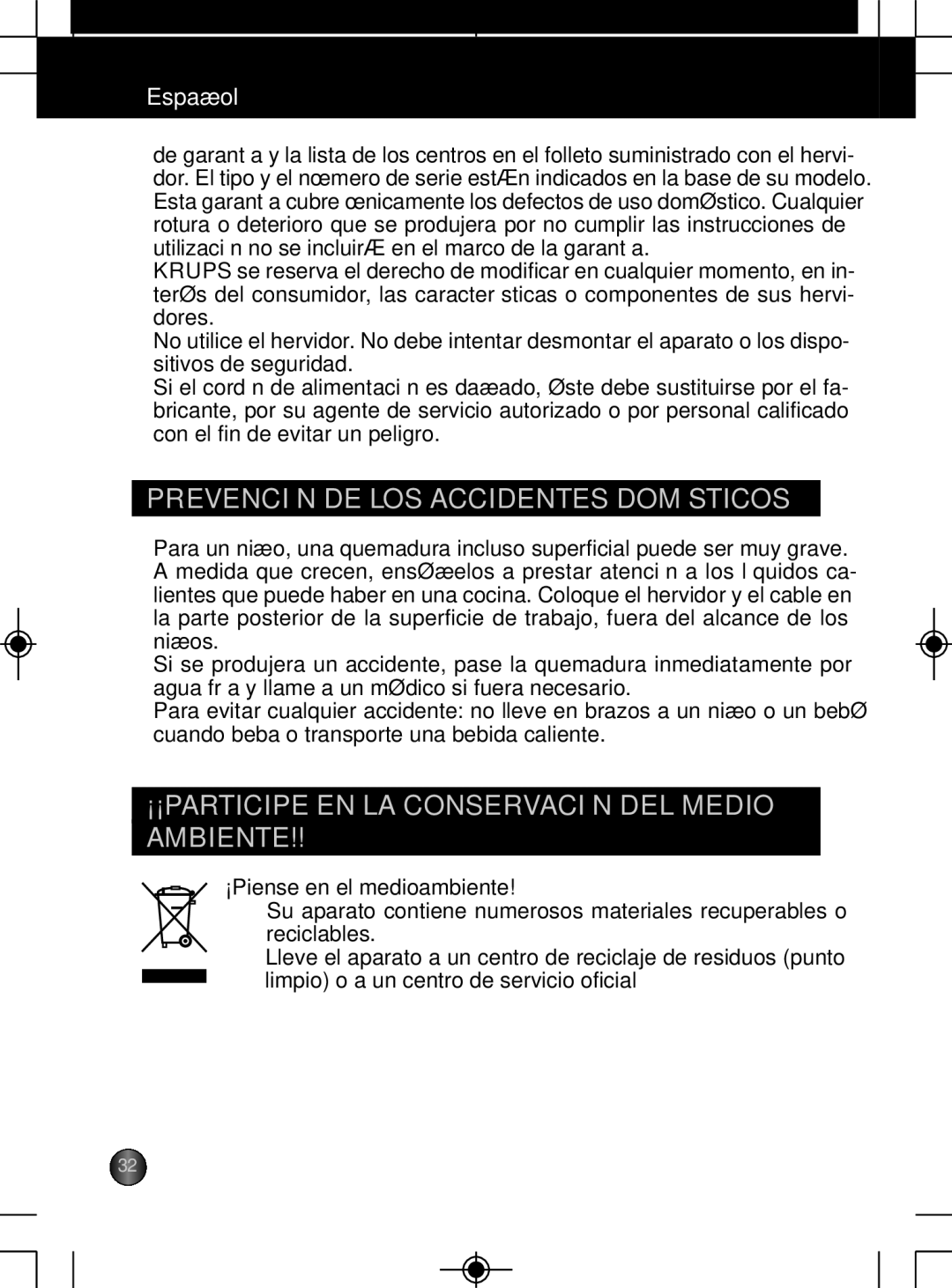 Krups BW600 manual Prevención DE LOS Accidentes Domésticos, ¡¡PARTICIPE EN LA Conservación DEL Medio Ambiente 