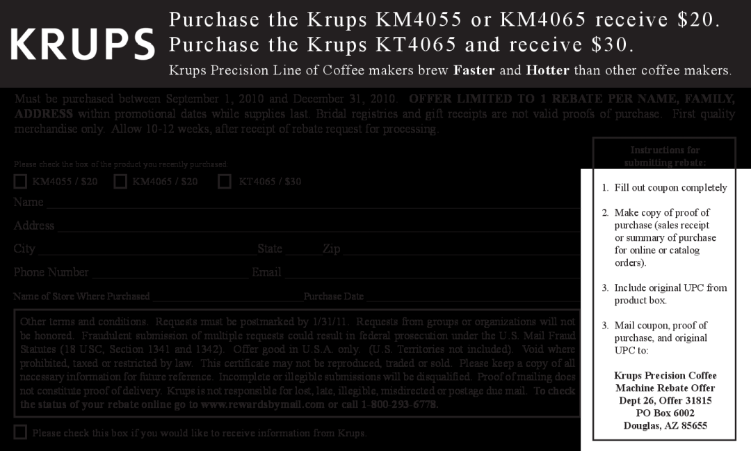 Krups manual Purchase the Krups KM4055 or KM4065 receive $20, Purchase the Krups KT4065 and receive $30, City State Zip 