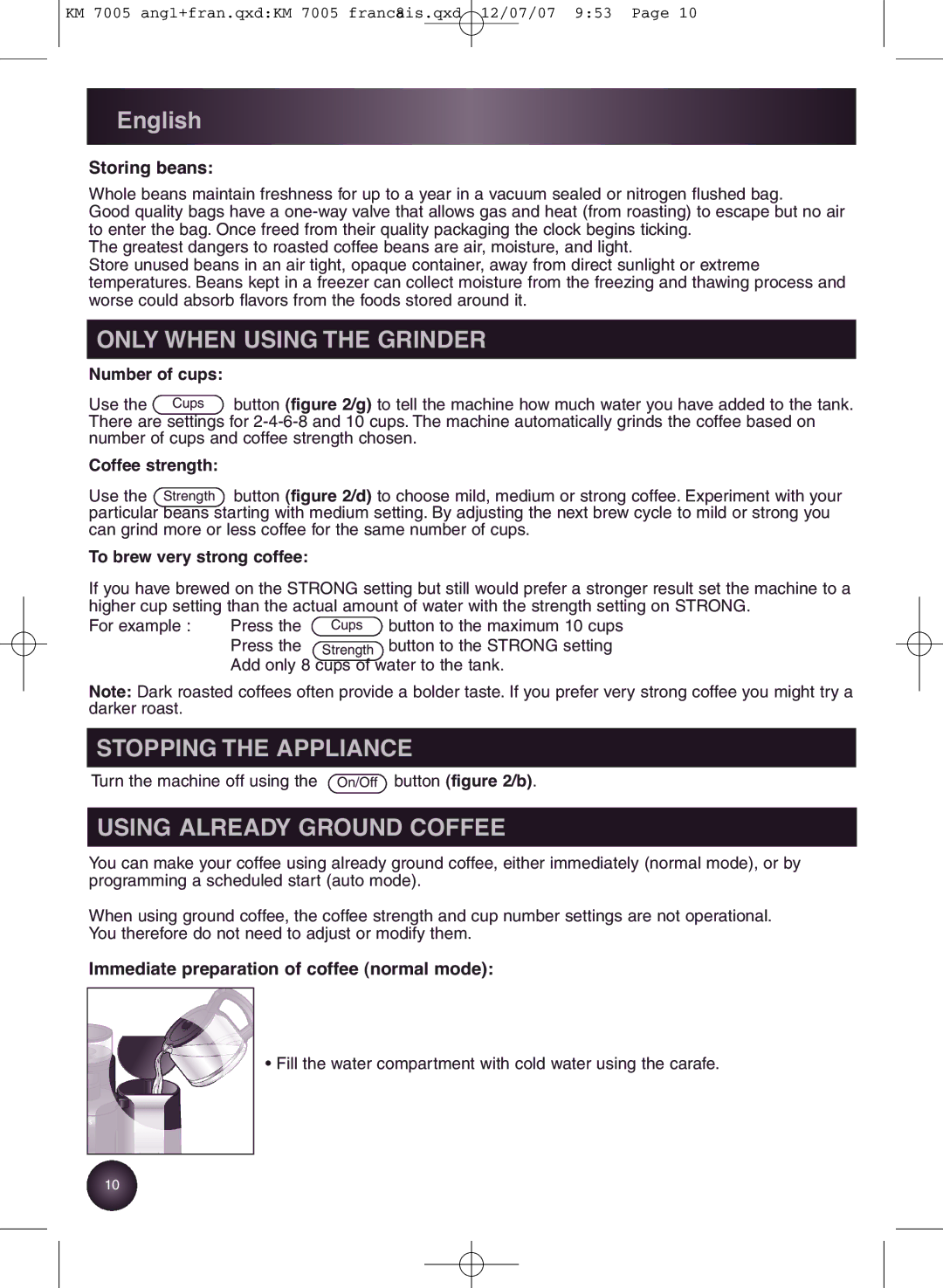 Krups KM7000 manual Stopping the Appliance, Using Already Ground Coffee, Storing beans 