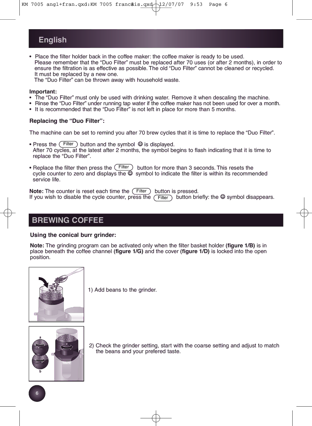 Krups KM7000 manual Brewing Coffee, Replacing th Duo Filter, Using the conical burr grinder 