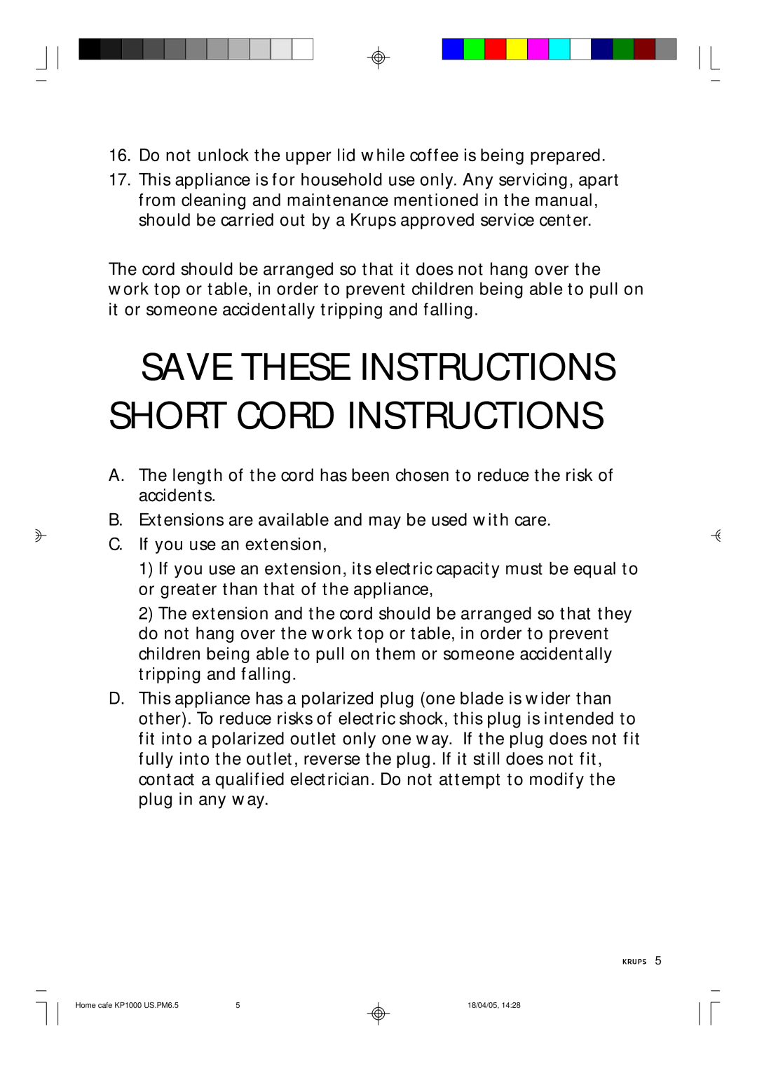 Krups KP1000 Save These Instructions Short Cord Instructions, Do not unlock the upper lid while coffee is being prepared 