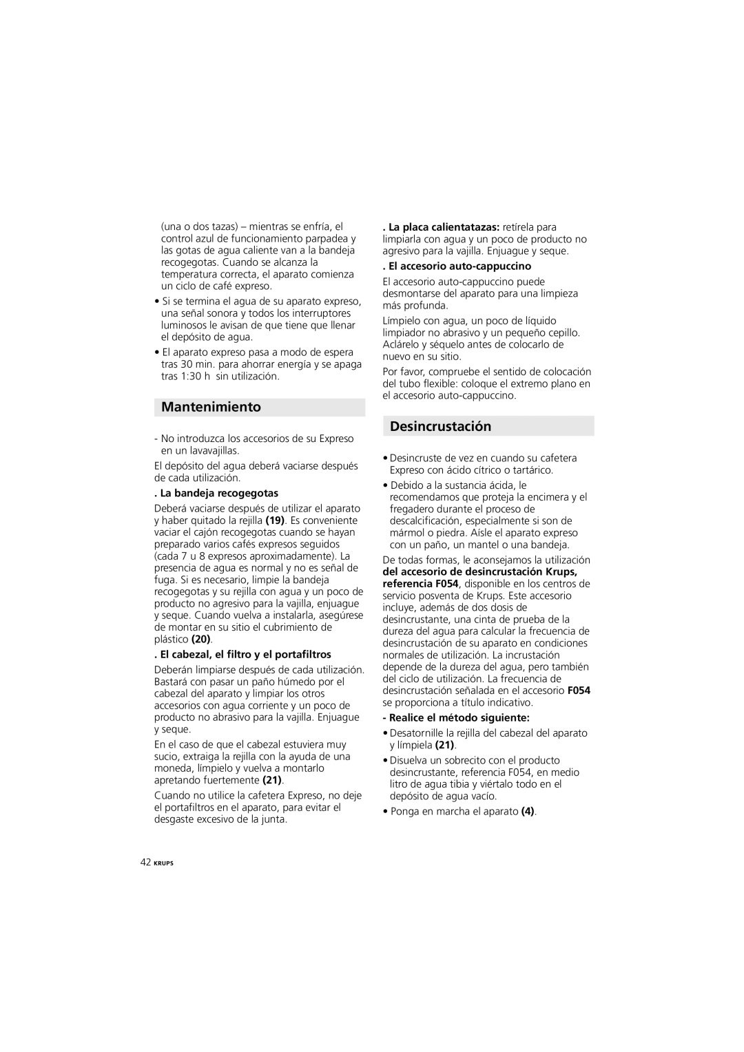 Krups XP 4050 manual Mantenimiento, Desincrustación, La bandeja recogegotas, El cabezal, el filtro y el portafiltros 
