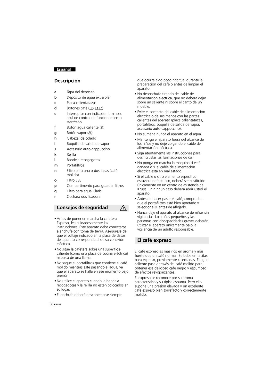 Krups XP 4050 manual Descripción, Consejos de seguridad, El café expreso 