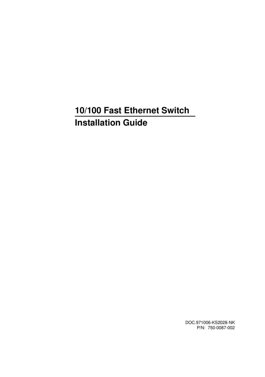 KTI Networks 2028 manual 10/100 Fast Ethernet Switch Installation Guide 