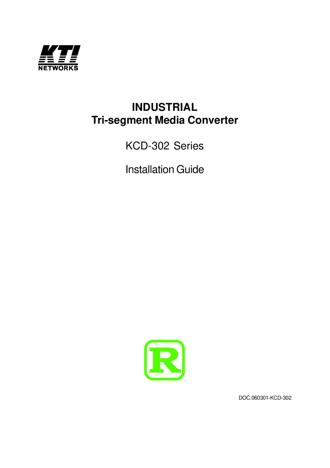 KTI Networks KCD-302 Series manual Industrial, Tri-segment Media Converter 