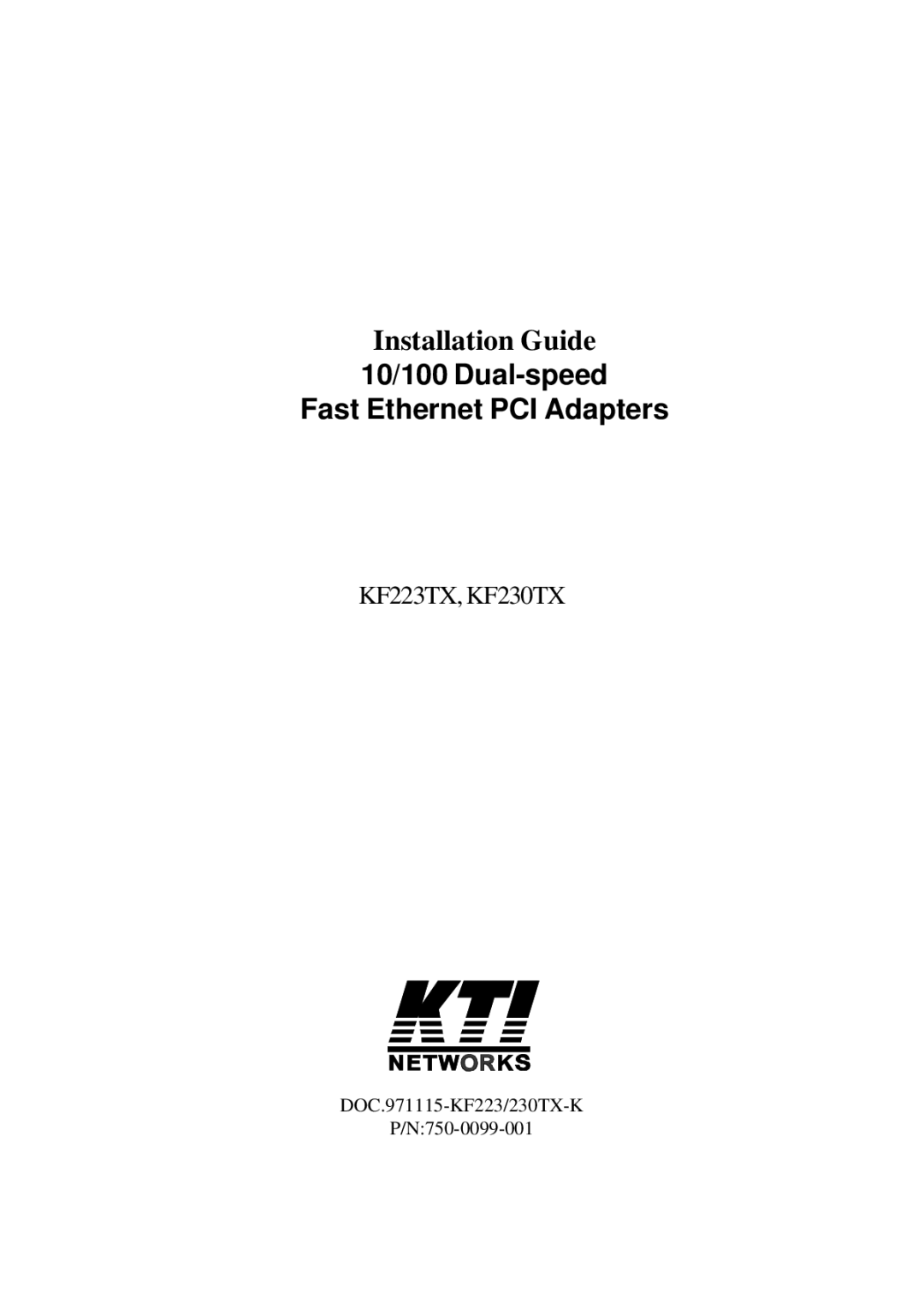 KTI Networks KF230TX, KF223TX manual Installation Guide, 10/100 Dual-speed Fast Ethernet PCI Adapters 