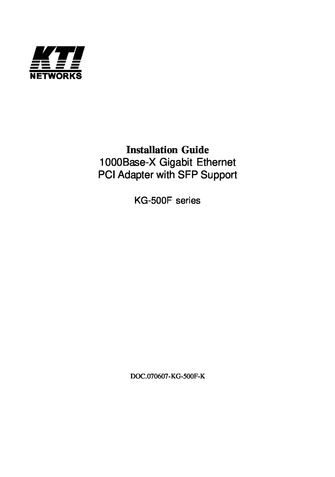 KTI Networks KG-500F manual Installation Guide, 1000Base-X Gigabit Ethernet PCI Adapter with SFP Support 