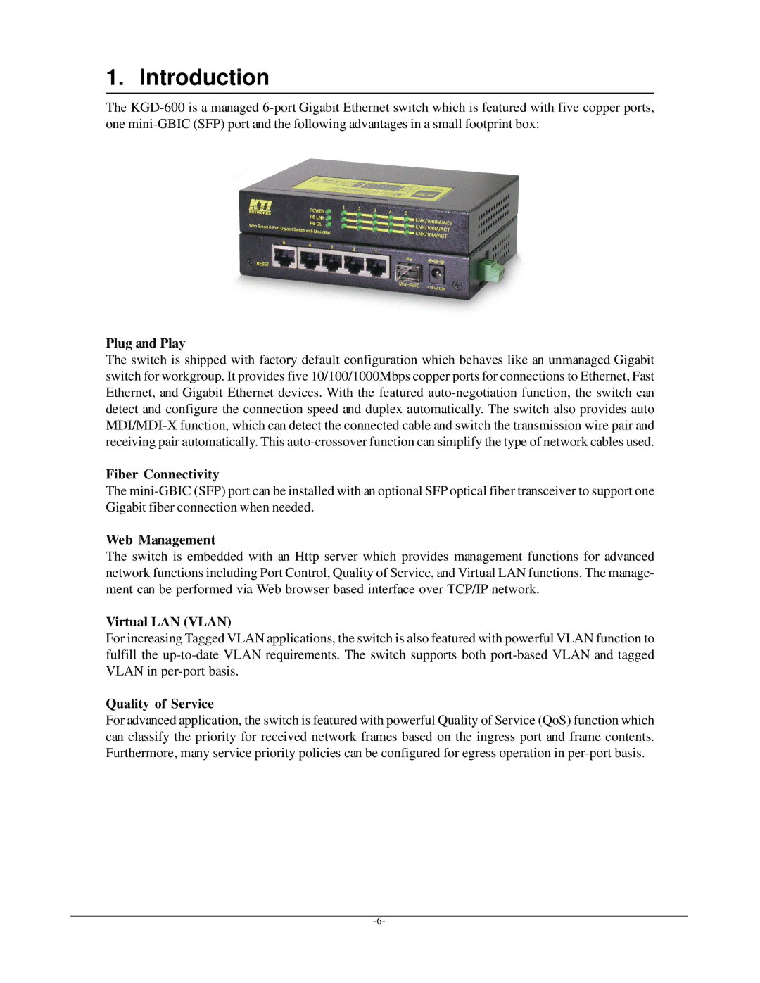 KTI Networks KGD-600 manual Plug and Play, Fiber Connectivity, Web Management, Virtual LAN Vlan, Quality of Service 