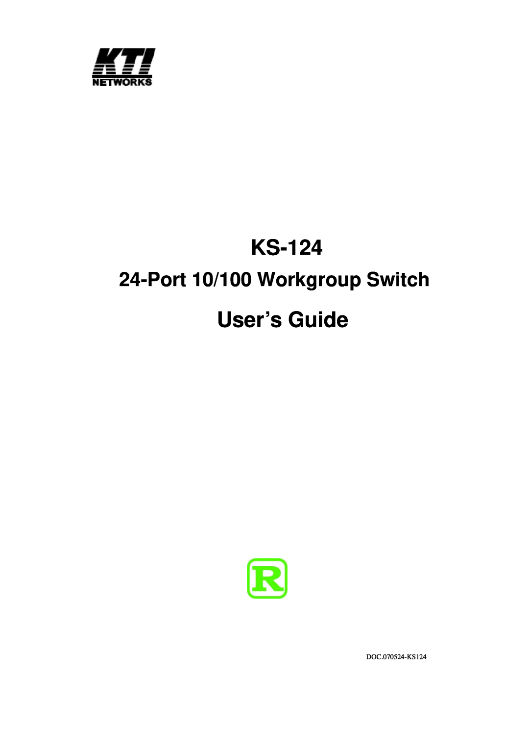 KTI Networks 24-Port 10/100 Workgroup Switch manual KS-124, User’s Guide, DOC.070524-KS124 