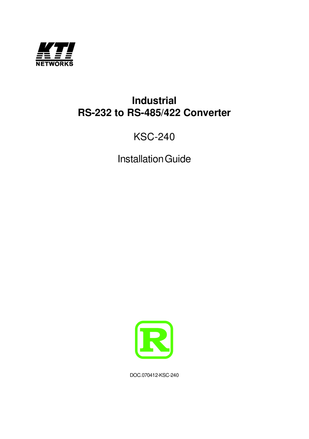 KTI Networks manual Industrial RS-232 to RS-485/422 Converter, KSC-240 Installation Guide 