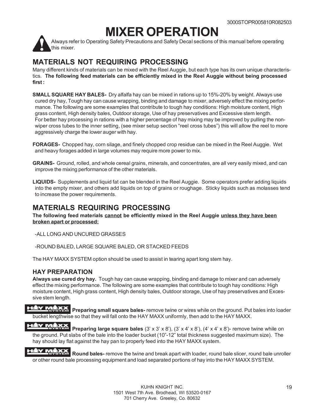 Kuhn Rikon 3030, 3095, 3036, 3025, 3015, 3060, 3070, 3020 Materials not Requiring Processing, Materials Requiring Processing 