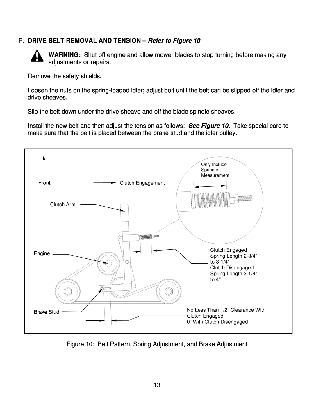 Kunz MR44B, MR44K owner manual F. DRIVE BELT REMOVAL AND TENSION - Refer to Figure 