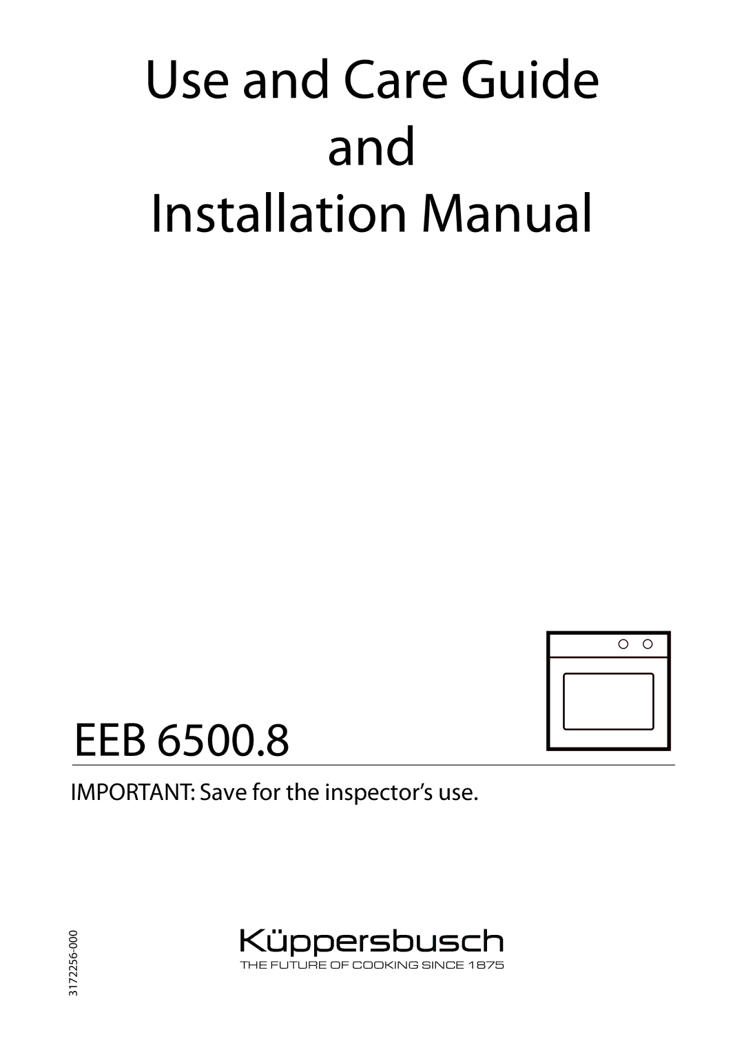 Kuppersbusch USA EEB 6500.8 installation manual Use and Care Guide Installation Manual 