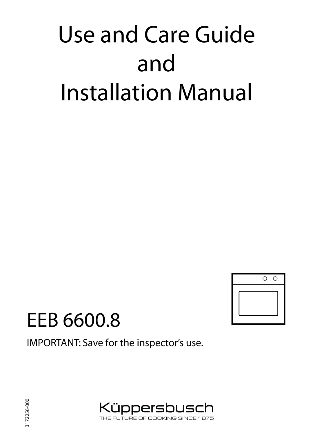 Kuppersbusch USA EEB 6600.8 installation manual Use and Care Guide Installation Manual 