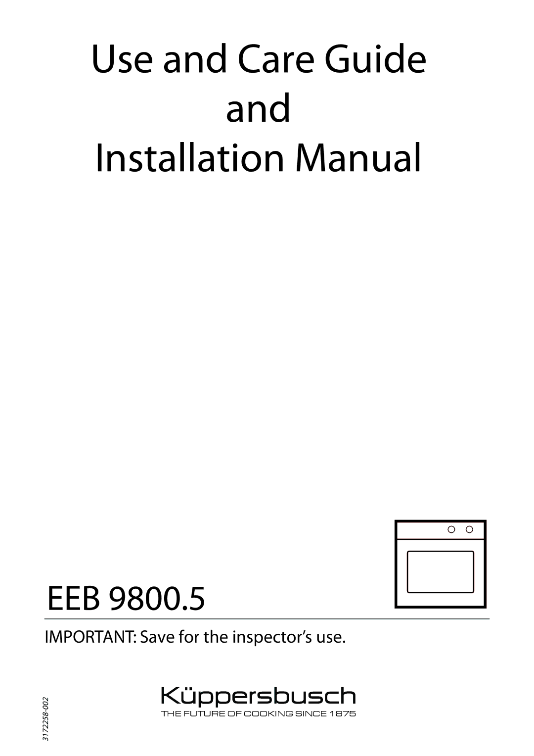 Kuppersbusch USA EEB 9800.5 installation manual Use and Care Guide Installation Manual 