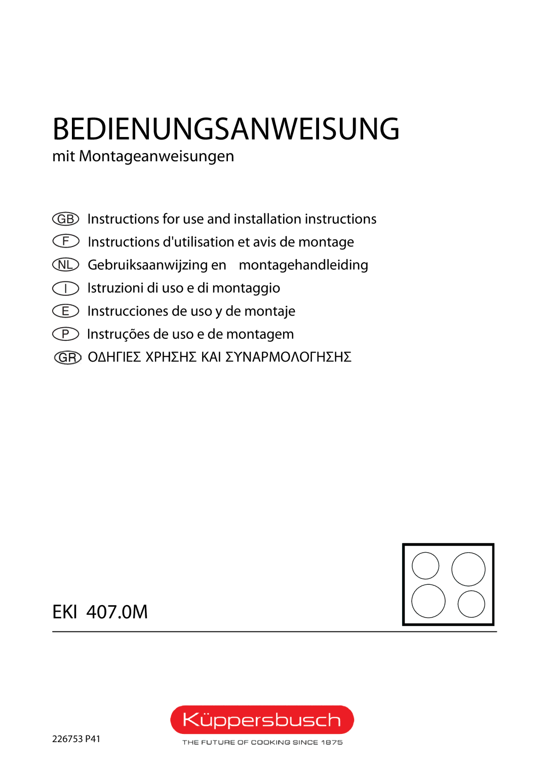 Kuppersbusch USA EKI 407.0M installation instructions Bedienungsanweisung 