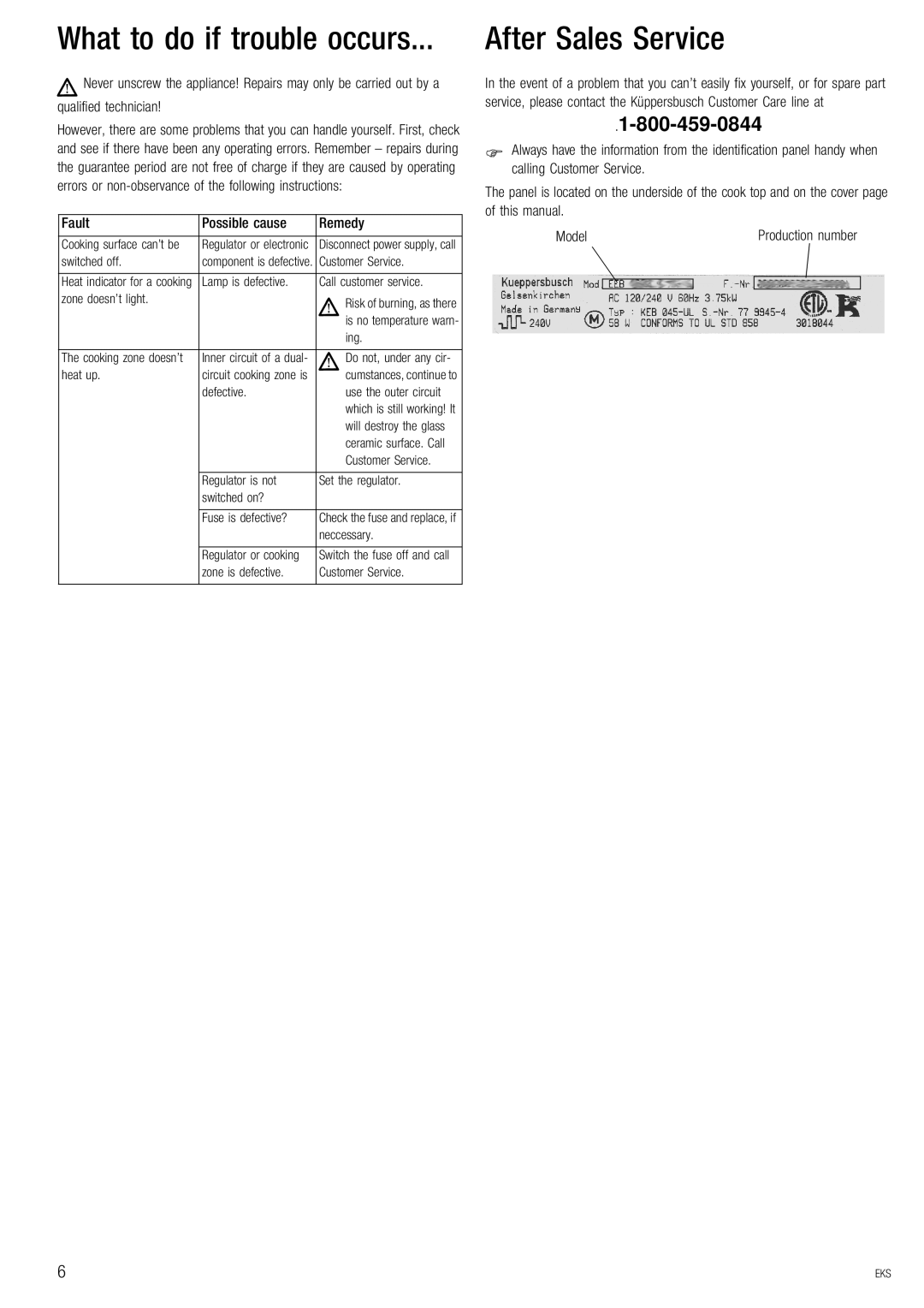 Kuppersbusch USA EKS 804.2, EKS 604.2 manual After Sales Service, What to do if trouble occurs, Fault Possible cause Remedy 