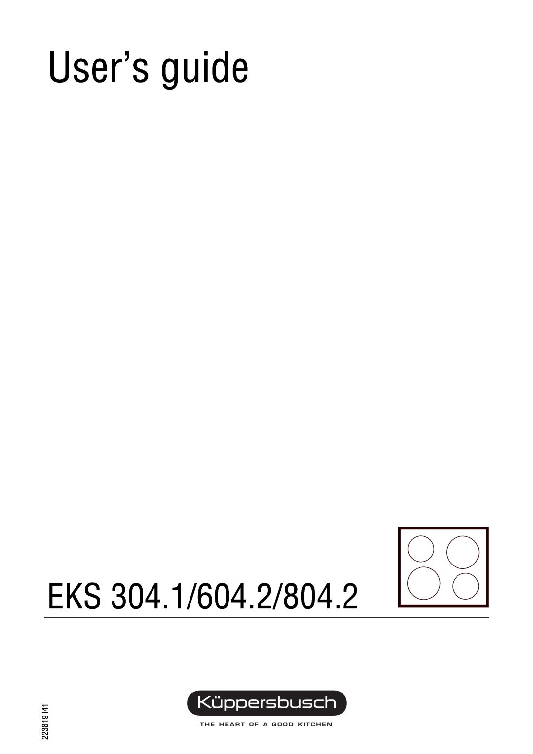 Kuppersbusch USA EKS 604.2, EKS 804.2 manual User’s guide, EKS 304.1/604.2/804.2 