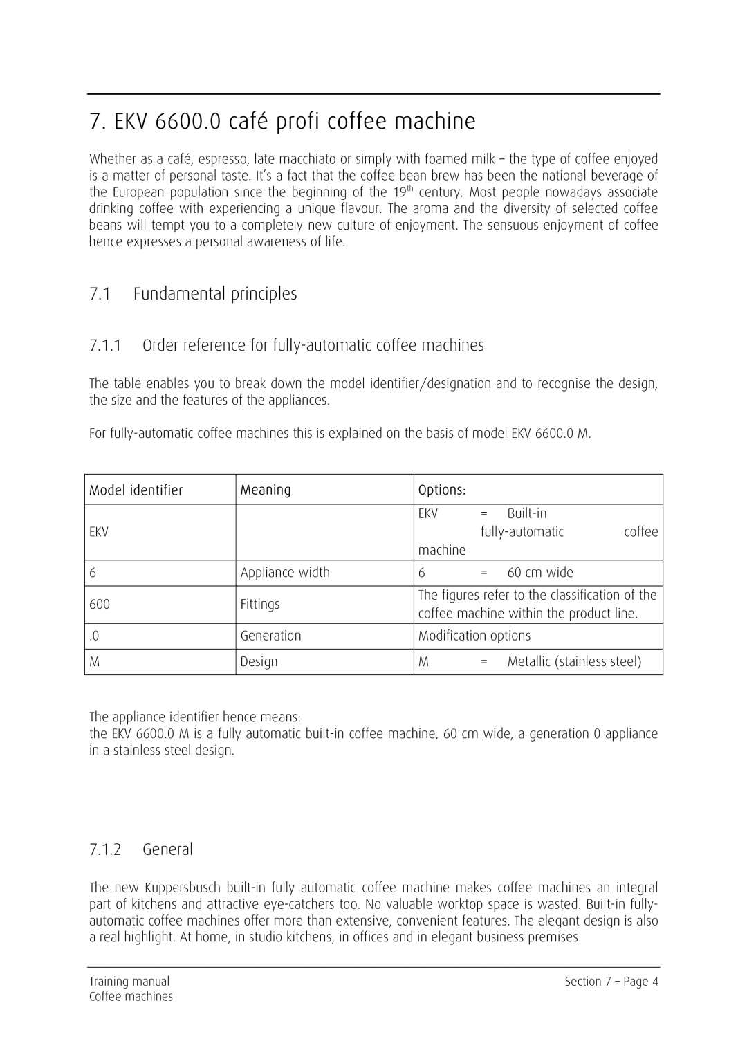 Kuppersbusch USA EKV 6600.0 manual Fundamental principles, Order reference for fully-automatic coffee machines, General 