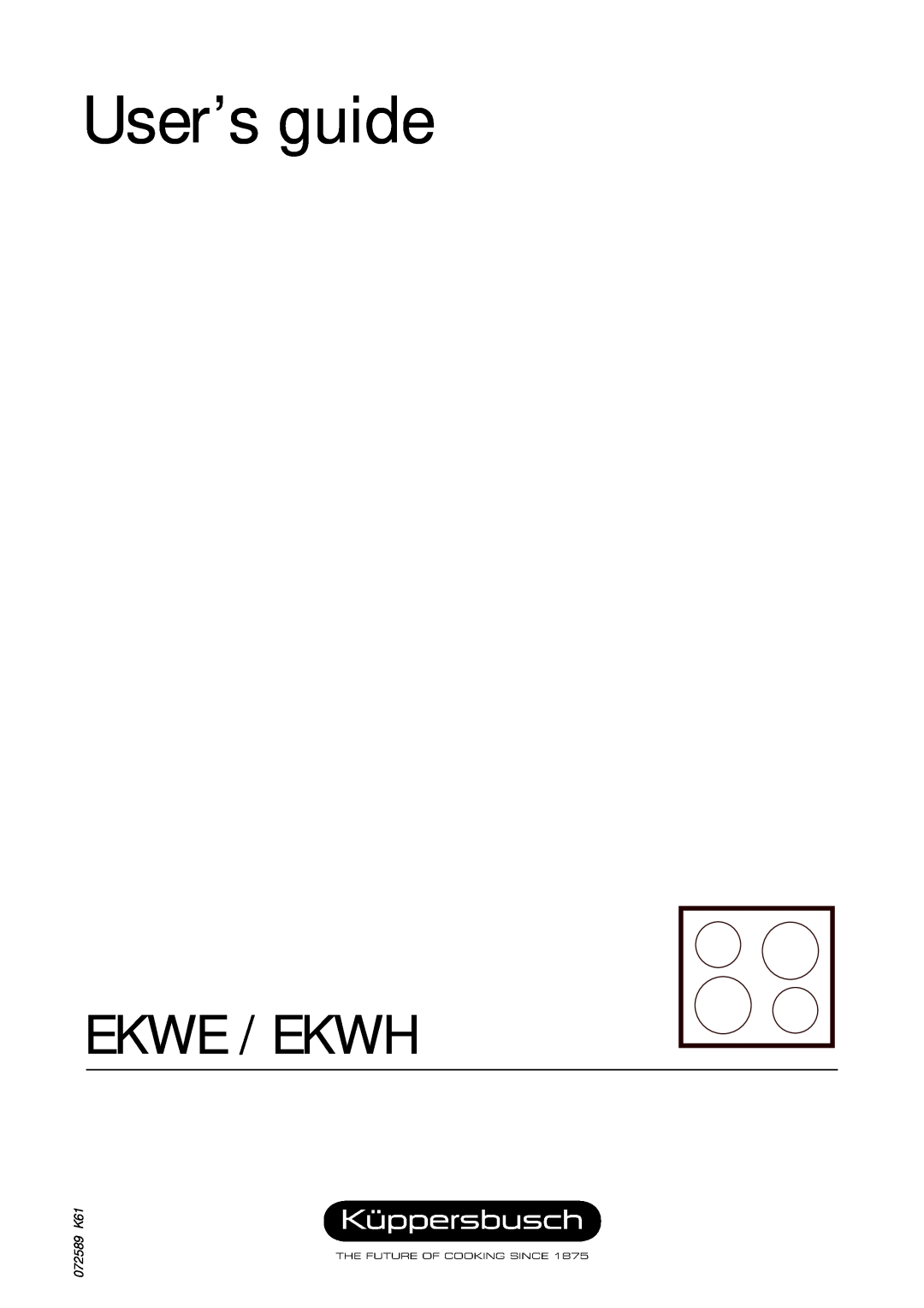 Kuppersbusch USA EKWE, EKWH manual User’s guide, Ekwe / Ekwh, 072589 K61 