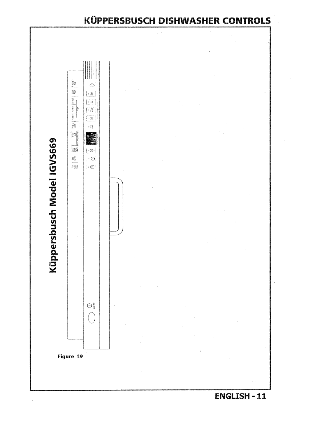 Kuppersbusch USA IGVS669 manual ~PPERSBUSCHDISHW.ASHER Controls 