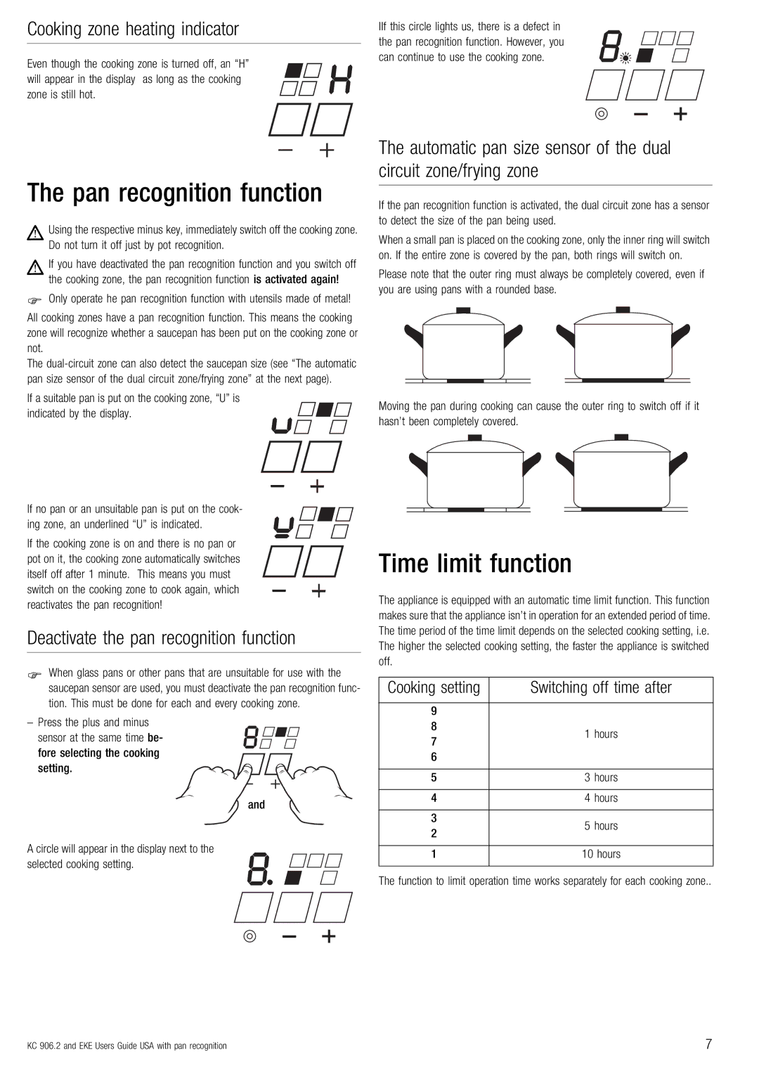 Kuppersbusch USA 804.2, KC 906.2, EKE 854.2 Time limit function, Pan recognition function, Cooking zone heating indicator 