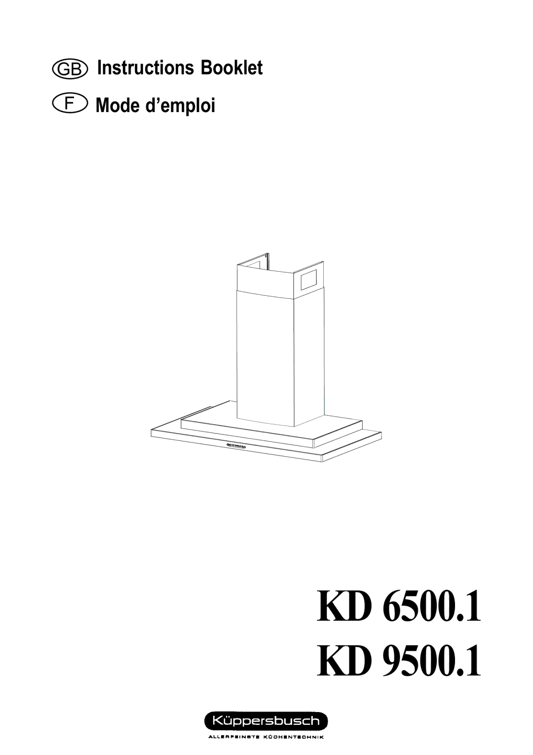 Kuppersbusch USA KD 6500.1 manual GB Instructions Booklet Mode d’emploi 