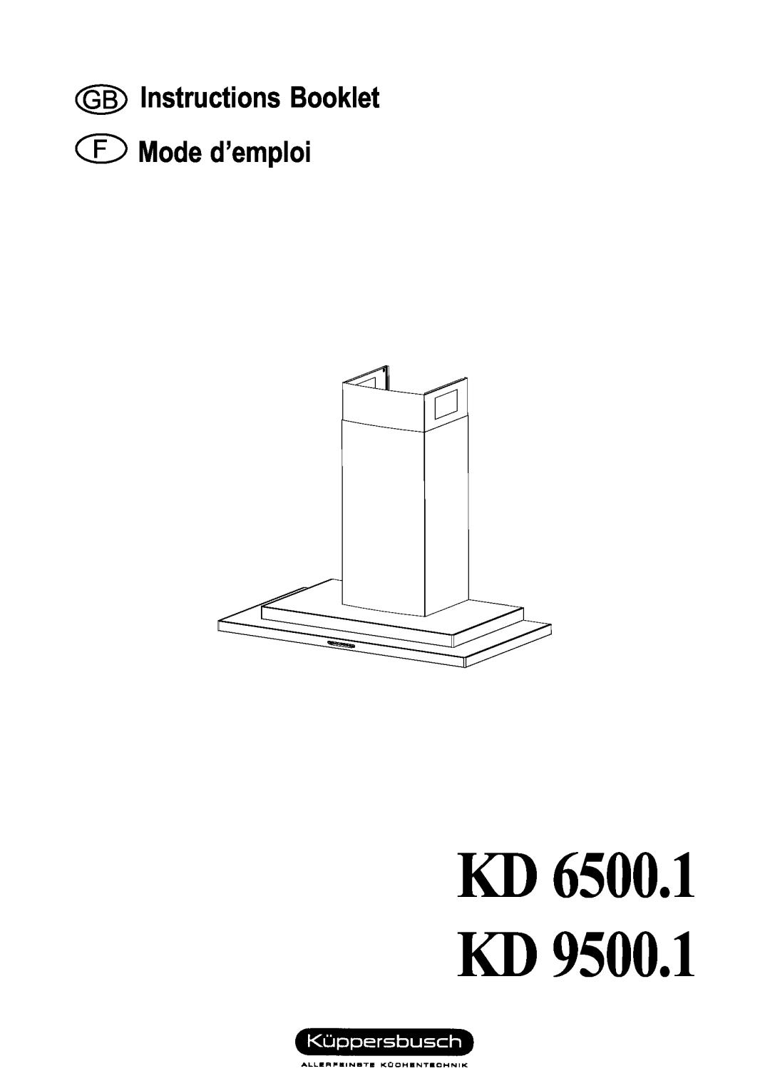 Kuppersbusch USA KD 6500.1 manual Kd Kd, GB Instructions Booklet F Mode d’emploi 