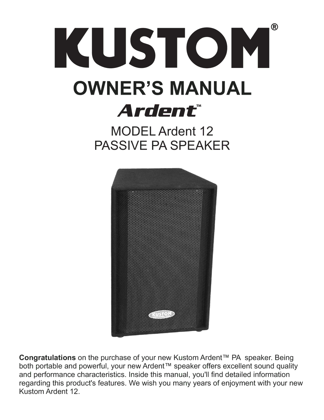 Kustom Ardent 12 owner manual Passive PA Speaker 