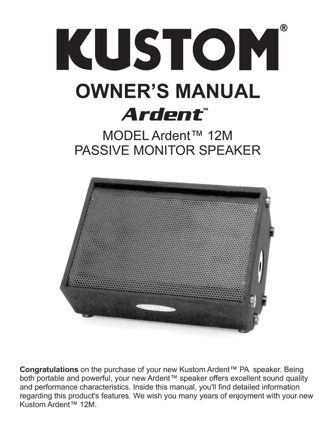 Kustom Ardent 12M owner manual Passive Monitor Speaker 