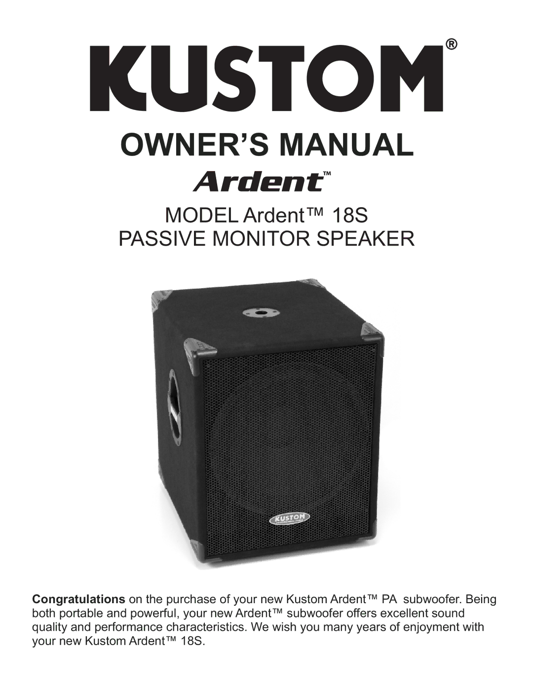 Kustom Ardent 18S owner manual Passive Monitor Speaker 