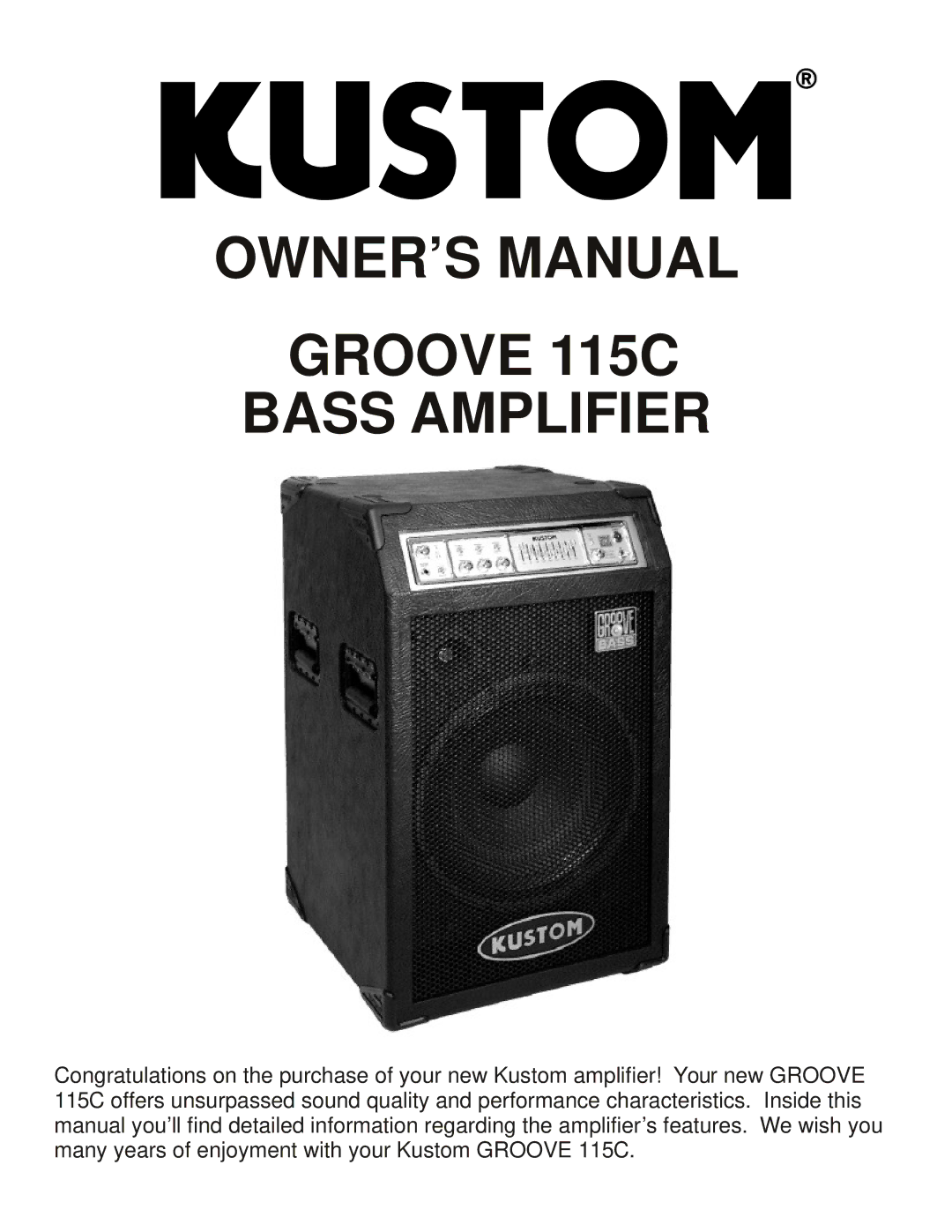 Kustom GROOVE 115C owner manual Groove 115C Bass Amplifier 