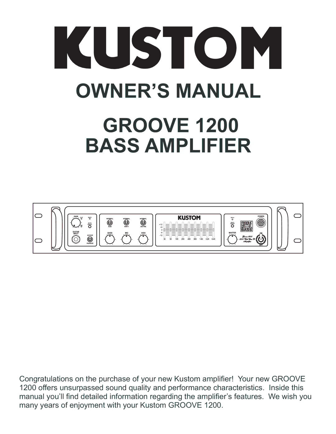 Kustom GROOVE 1200 owner manual Groove 1200 Bass Amplifier 