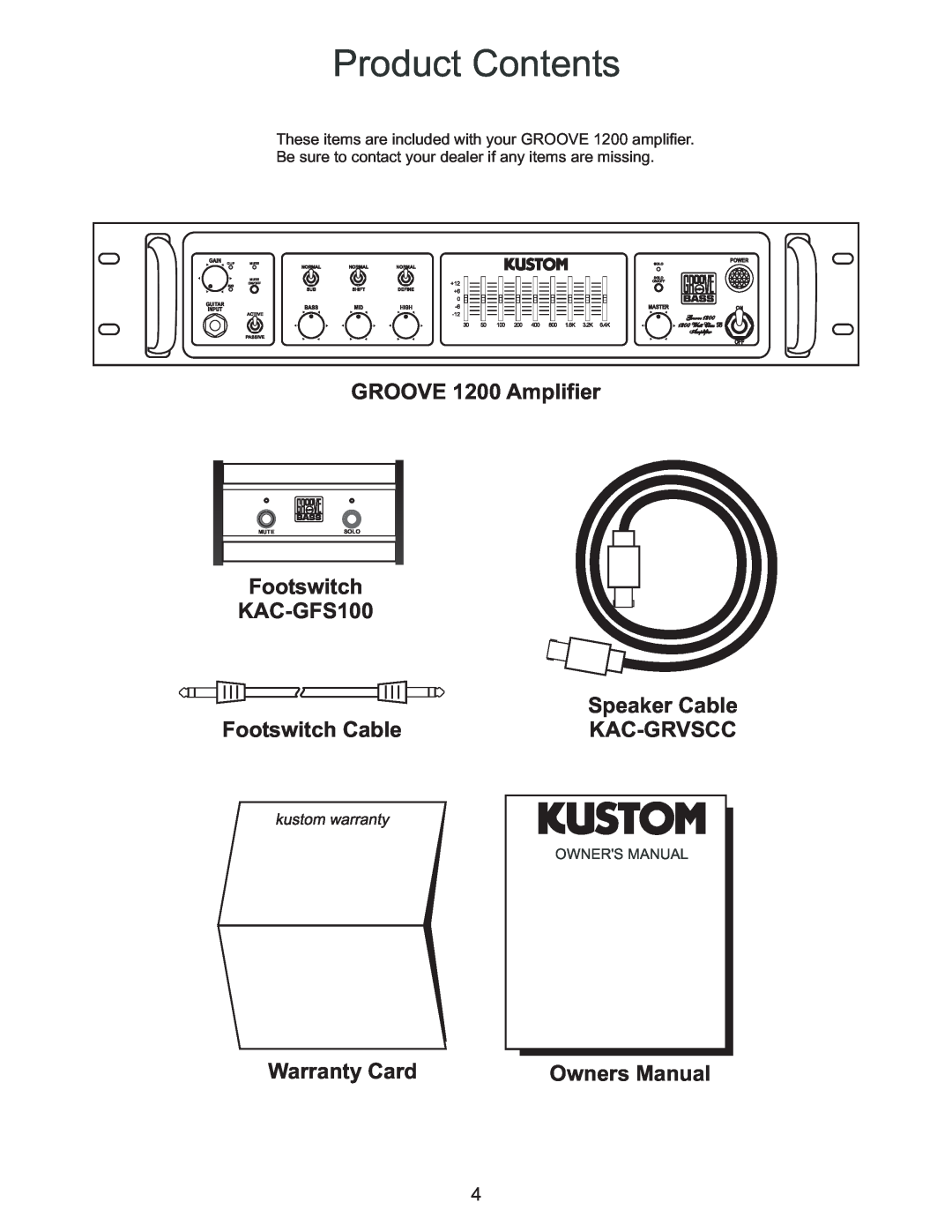 Kustom Product Contents, GROOVE 1200 Amplifier, Footswitch KAC-GFS100, Footswitch Cable, Warranty Card, Speaker Cable 