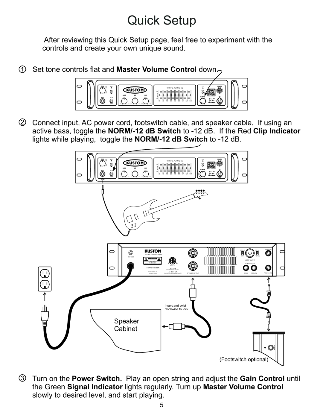 Kustom GROOVE 600TM owner manual Quick Setup, Model Groove 