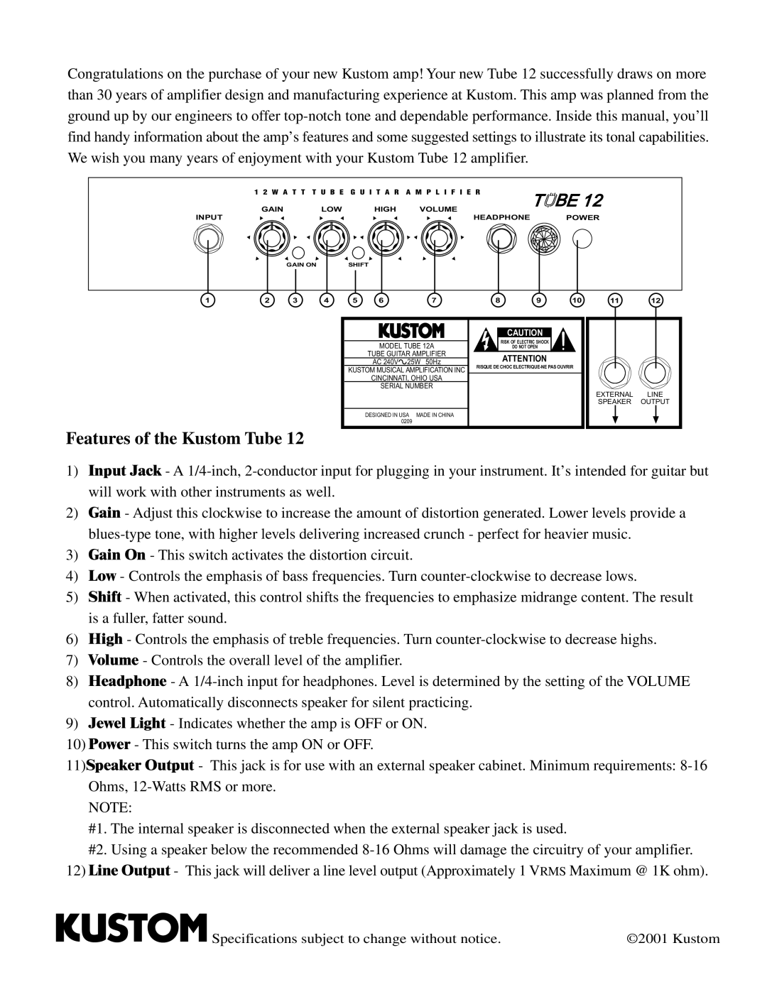 Kustom Tube12A manual Features of the Kustom Tube 