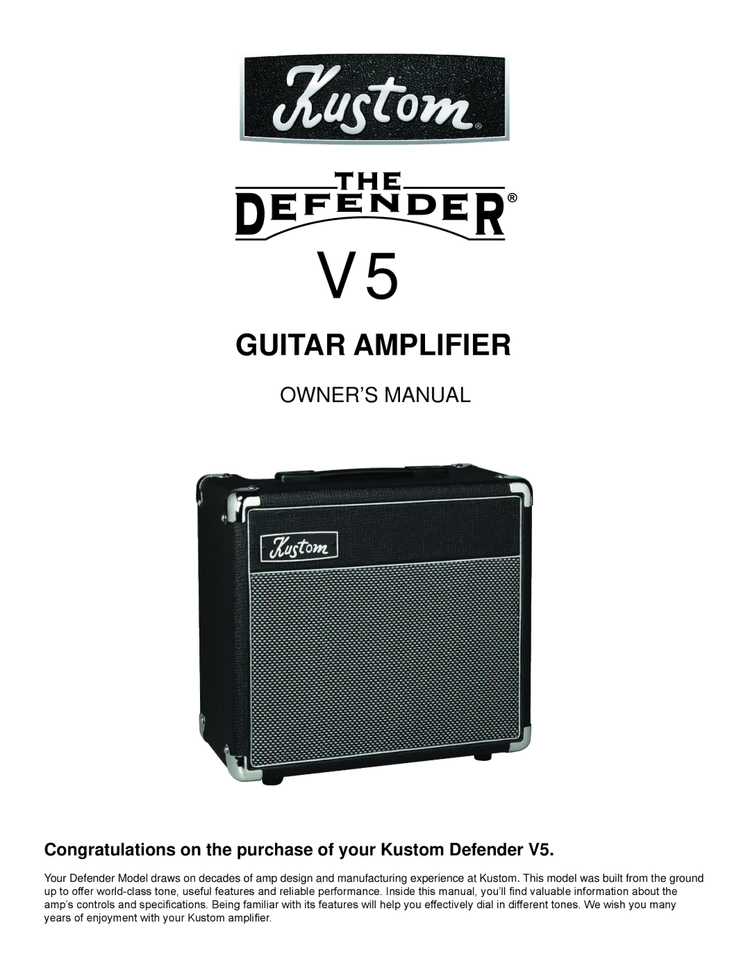 Kustom V5 owner manual Guitar Amplifier, Congratulations on the purchase of your Kustom Defender 