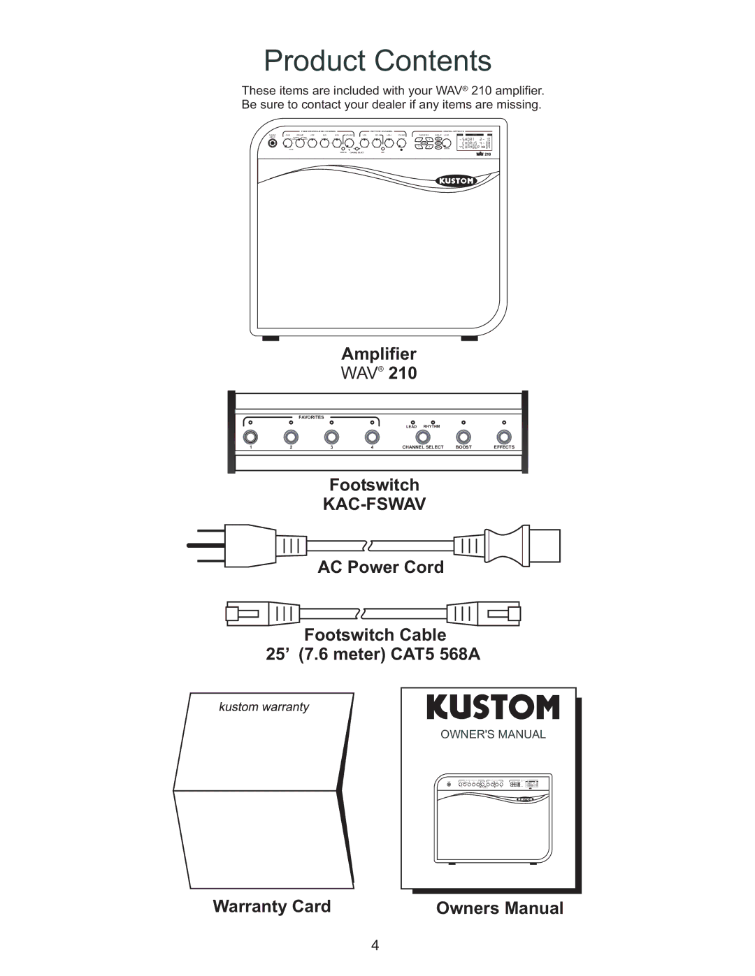 Kustom WAV 210 owner manual Product Contents 