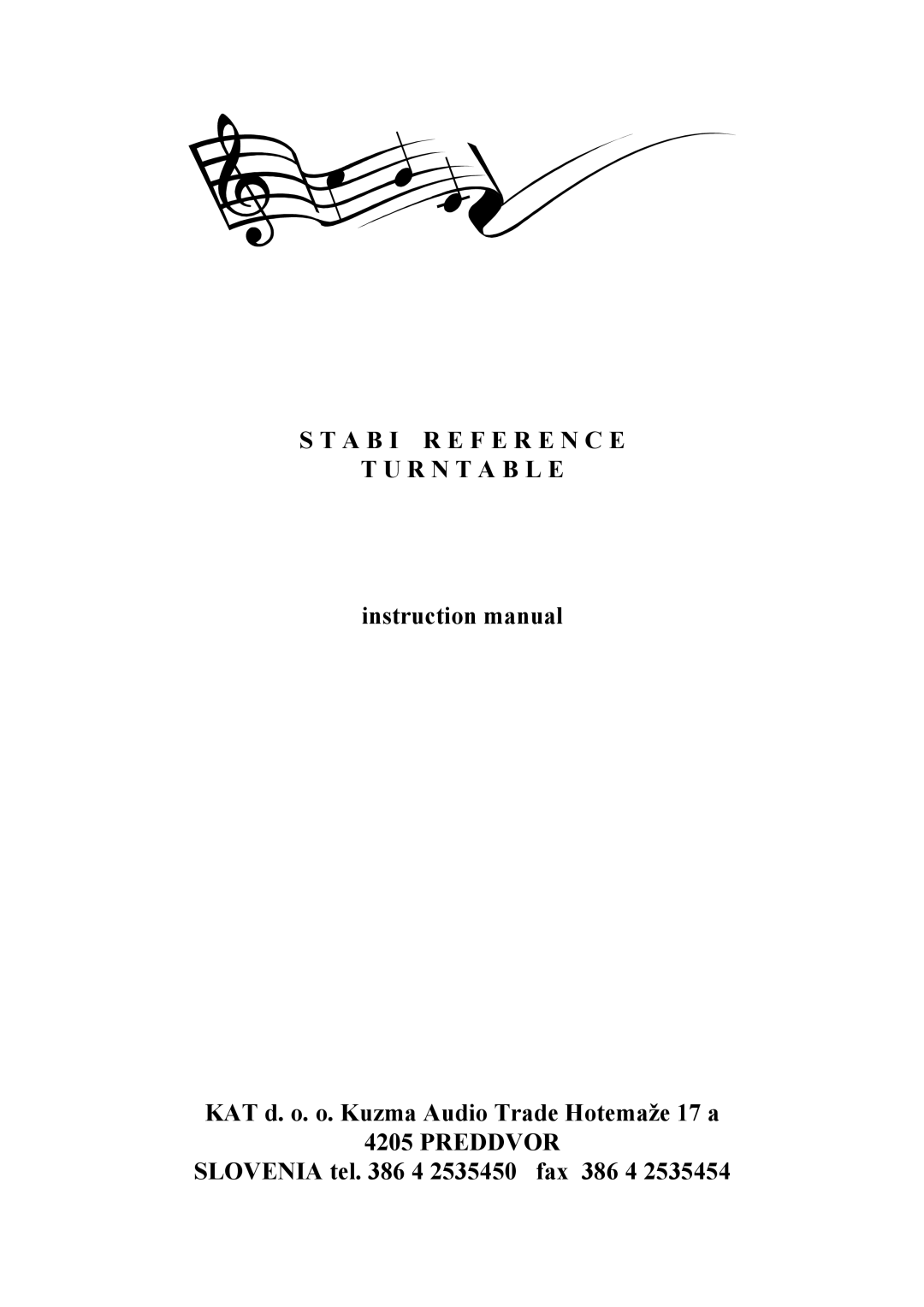 Kuzma Turntables Kuzma Stabi Reference Turntable instruction manual A B I R E F E R E N C E R N T a B L E 