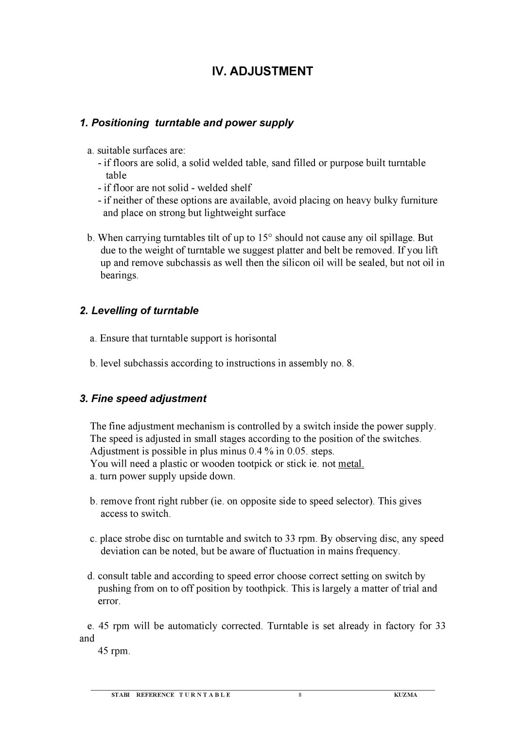 Kuzma Turntables Kuzma Stabi Reference Turntable instruction manual IV. Adjustment, Positioning turntable and power supply 