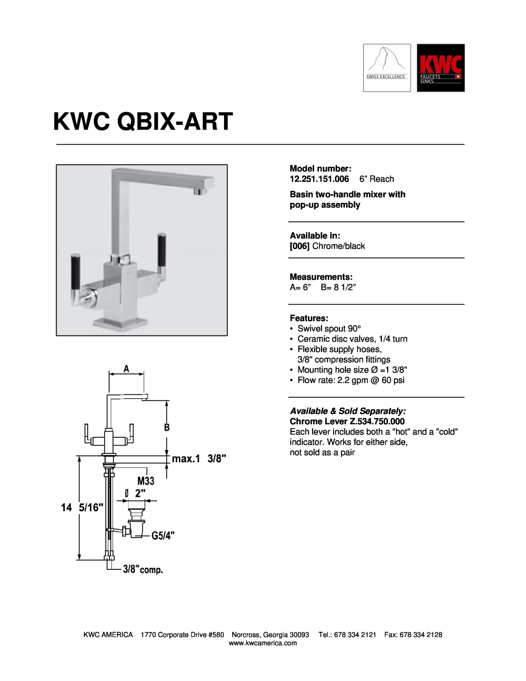 KWC manual Kwc Qbix-Art, Model number 12.251.151.006 6” Reach, Basin two-handlemixer with pop-upassembly, Available in 