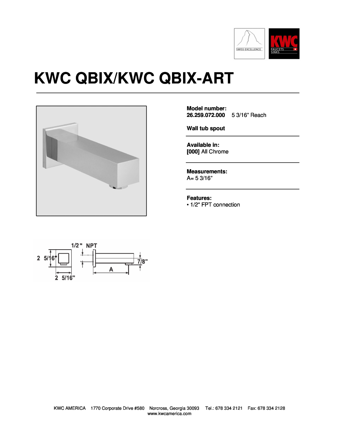 KWC manual Kwc Qbix/Kwc Qbix-Art, Model number 26.259.072.000 5 3/16” Reach, Wall tub spout Available in, All Chrome 