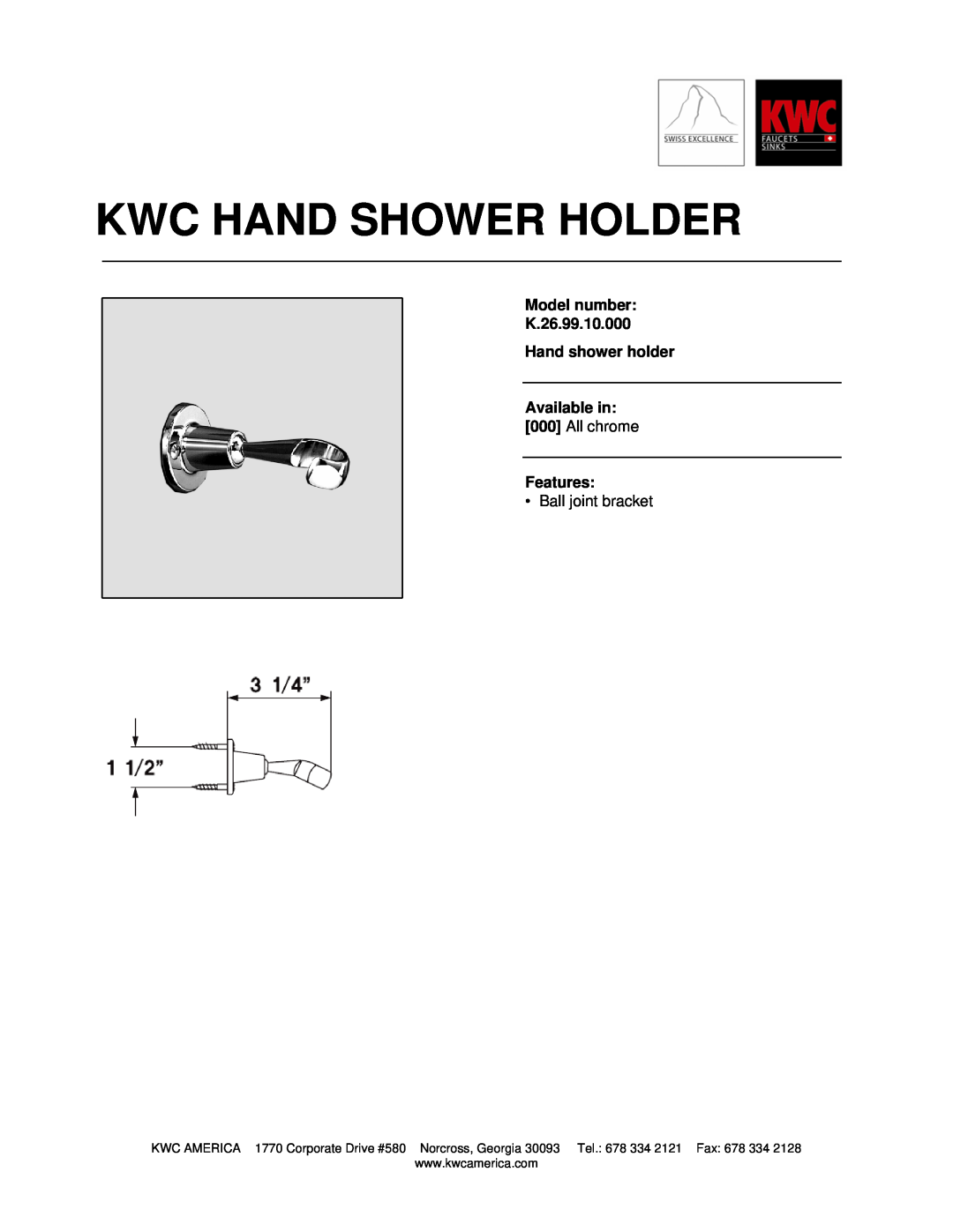 KWC manual Kwc Hand Shower Holder, Model number K.26.99.10.000 Hand shower holder, Available in 000 All chrome Features 