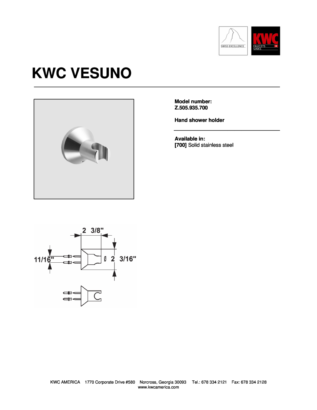 KWC manual Kwc Vesuno, Model number Z.505.935.700 Hand shower holder, Available in, Solid stainless steel 