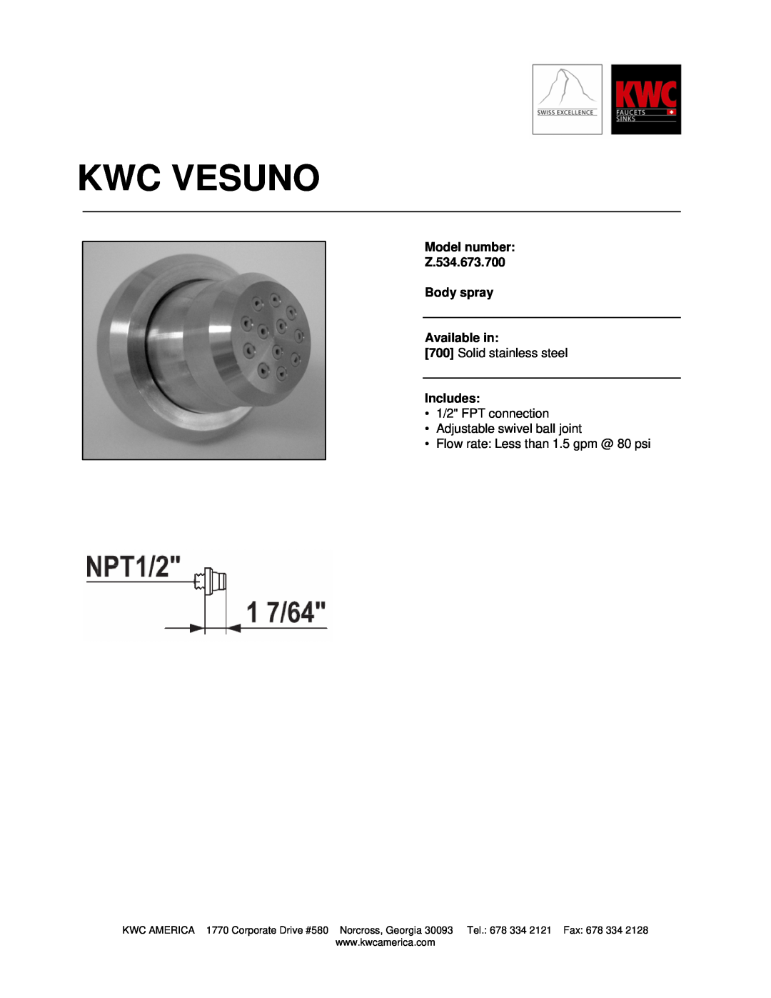 KWC manual Kwc Vesuno, Model number Z.534.673.700 Body spray, Available in, Solid stainless steel, Includes 