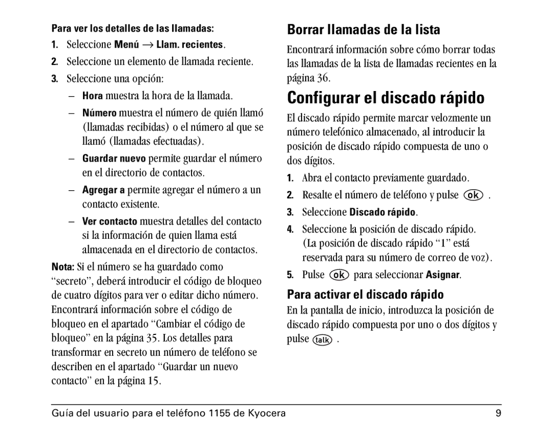 Kyocera 1100 manual Configurar el discado rápido, Borrar llamadas de la lista, Para activar el discado rápido 