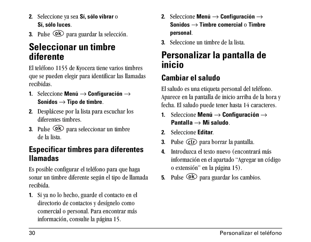 Kyocera 1100 manual Seleccionar un timbre diferente, Personalizar la pantalla de inicio, Cambiar el saludo 