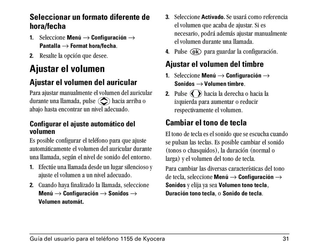 Kyocera 1100 manual Seleccionar un formato diferente de hora/fecha, Ajustar el volumen del auricular 